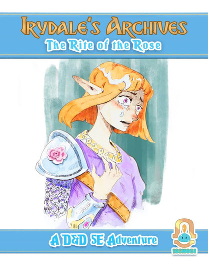 Irydale's Archives 01 - The Rite of the Rose – D&D 5e One-Shot Adventure | Isshobi